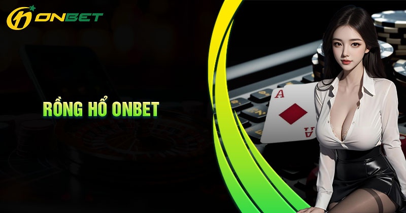 Thông tin về game Rồng Hổ Onbet