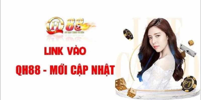 Link vào QH88 mới nhất 2025 đã kiểm chứng