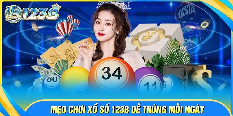 Mẹo chơi xổ số 123B chắc thắng cho bet thủ